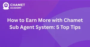 How to Earn More with Chamet Subagent System