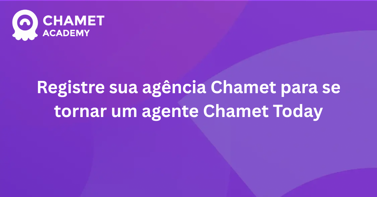 How Registre sua agência Chamet para se tornar um agente Chamet Today